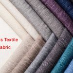 What is Textile Fabric | Types Properties and Uses |