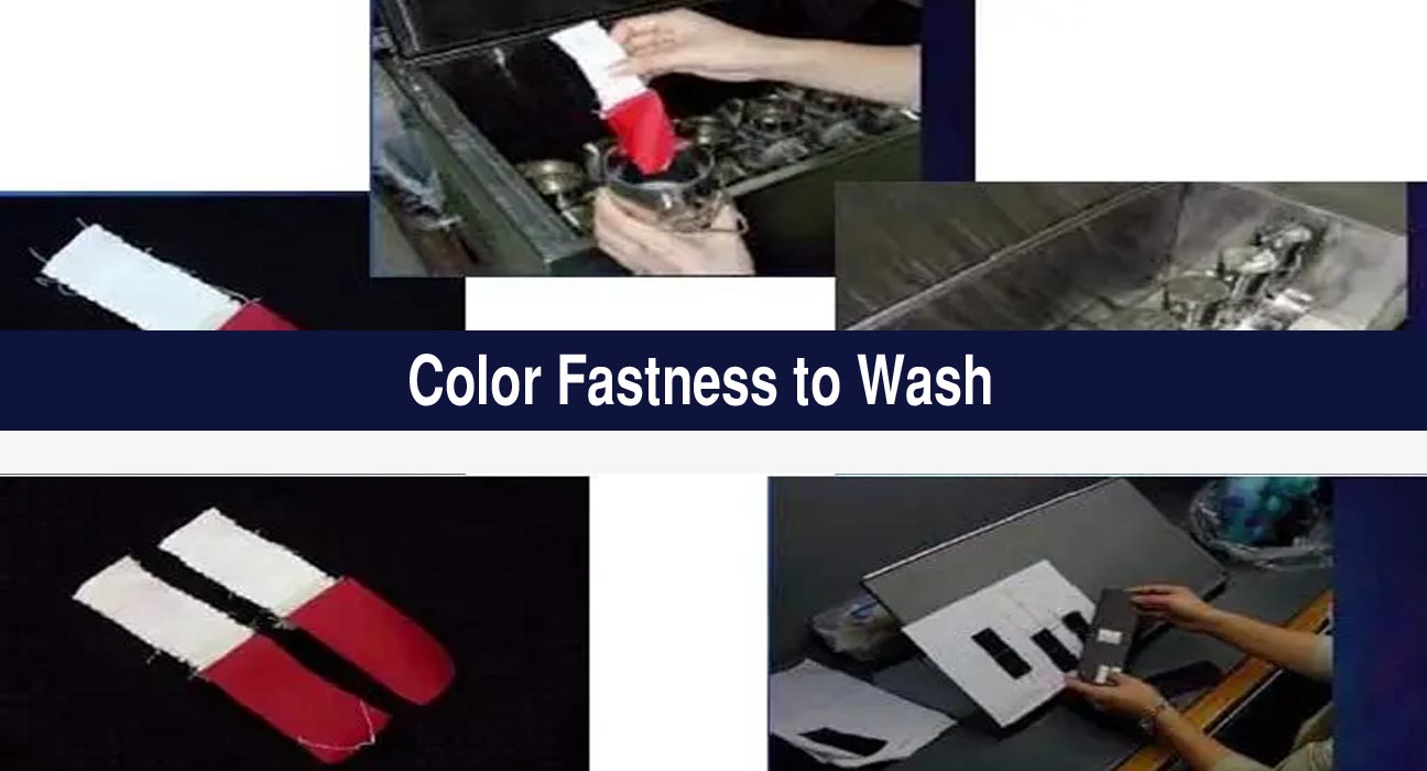 Color Fastness to Wash / Wash Fastness
