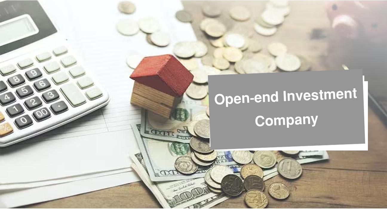 What is an Open-end Investment Company?